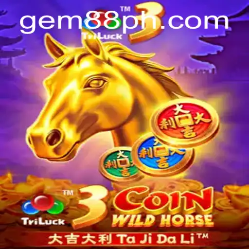 Unveiling the Thrills of 3CoinWildHorse: Ride Into the Adventure With Gem88