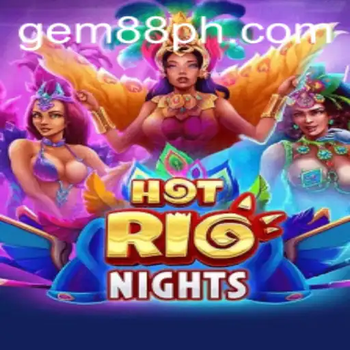 Experience the Thrills of HotRioNights with Gem88