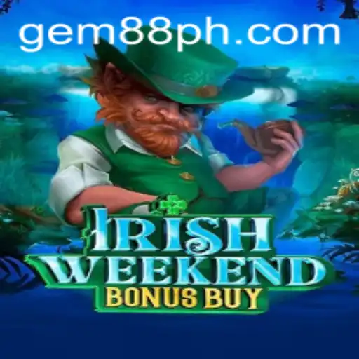 Unveiling the Exciting World of IrishWeekendBonusBuy with Gem88